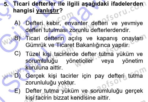 Ticaret Hukuku 1 Dersi 2015 - 2016 Yılı (Final) Dönem Sonu Sınavı 5. Soru