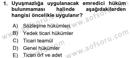 Ticaret Hukuku 1 Dersi 2016 - 2017 Yılı (Final) Dönem Sonu Sınav Soruları 1. Soru