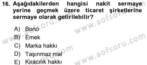 Ticaret Hukuku 1 Dersi 2016 - 2017 Yılı (Final) Dönem Sonu Sınav Soruları 16. Soru