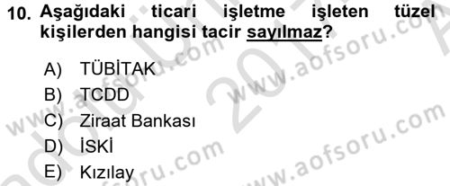 Ticaret Hukuku 1 Dersi 2017 - 2018 Yılı (Vize) Ara Sınav Soruları 10. Soru