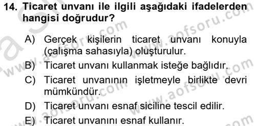 Ticaret Hukuku 1 Dersi 2017 - 2018 Yılı (Vize) Ara Sınav Soruları 14. Soru