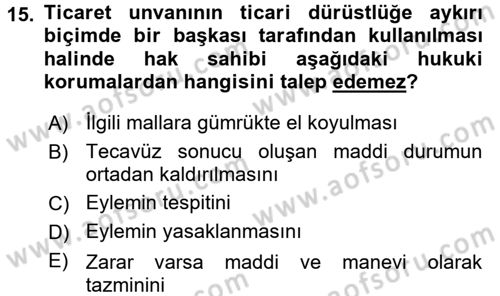 Ticaret Hukuku 1 Dersi 2017 - 2018 Yılı (Vize) Ara Sınav Soruları 15. Soru