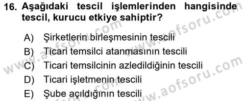 Ticaret Hukuku 1 Dersi 2017 - 2018 Yılı (Vize) Ara Sınav Soruları 16. Soru