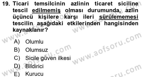 Ticaret Hukuku 1 Dersi 2017 - 2018 Yılı (Vize) Ara Sınav Soruları 19. Soru