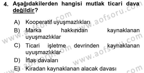 Ticaret Hukuku 1 Dersi 2017 - 2018 Yılı (Vize) Ara Sınav Soruları 4. Soru