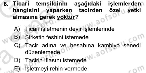 Ticaret Hukuku 1 Dersi 2017 - 2018 Yılı (Vize) Ara Sınav Soruları 6. Soru