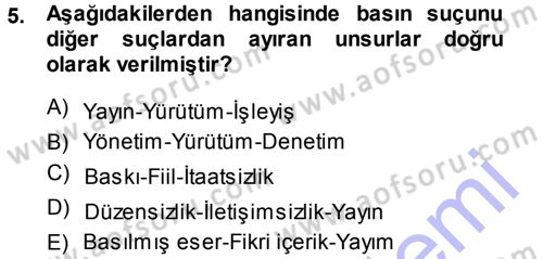 Medya Hukuku Dersi 2013 - 2014 Yılı (Final) Dönem Sonu Sınav Soruları 5. Soru