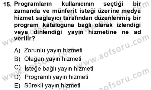 Medya Hukuku Dersi 2014 - 2015 Yılı (Vize) Ara Sınavı 15. Soru