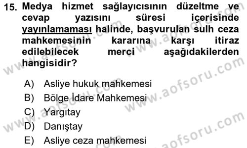 Medya Hukuku Dersi 2015 - 2016 Yılı Tek Ders Sınavı 15. Soru