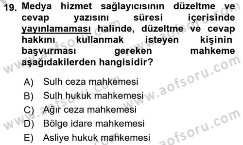 Medya Hukuku Dersi 2016 - 2017 Yılı 3 Ders Sınav Soruları 19. Soru