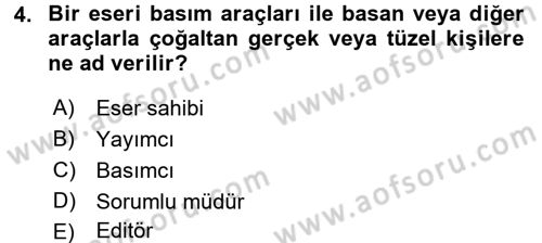 Medya Hukuku Dersi 2016 - 2017 Yılı 3 Ders Sınav Soruları 4. Soru