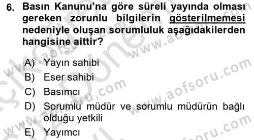 Medya Hukuku Dersi 2017 - 2018 Yılı (Vize) Ara Sınavı 6. Soru