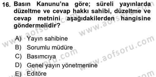 Medya Hukuku Dersi 2017 - 2018 Yılı (Final) Dönem Sonu Sınavı 16. Soru