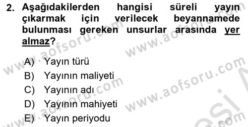 Medya Hukuku Dersi 2018 - 2019 Yılı 3 Ders Sınav Soruları 2. Soru