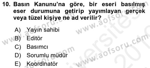 Medya Hukuku Dersi 2018 - 2019 Yılı (Vize) Ara Sınav Soruları 10. Soru