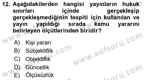 Medya Hukuku Dersi 2018 - 2019 Yılı (Final) Dönem Sonu Sınav Soruları 12. Soru