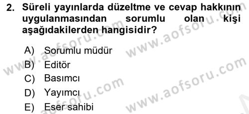 Medya Hukuku Dersi 2018 - 2019 Yılı (Final) Dönem Sonu Sınav Soruları 2. Soru