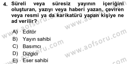 Medya Hukuku Dersi 2018 - 2019 Yılı Yaz Okulu Sınav Soruları 4. Soru