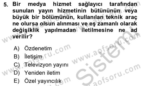Medya Hukuku Dersi 2018 - 2019 Yılı Yaz Okulu Sınav Soruları 5. Soru