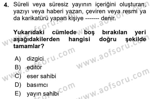 Medya Hukuku Dersi 2020 - 2021 Yılı Yaz Okulu Sınavı 4. Soru