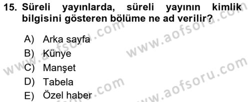 Medya Hukuku Dersi 2021 - 2022 Yılı Yaz Okulu Sınavı 15. Soru