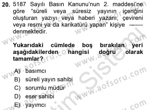 Medya Hukuku Dersi 2021 - 2022 Yılı Yaz Okulu Sınavı 20. Soru