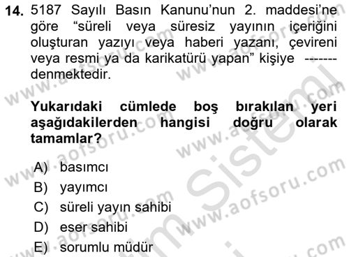 Medya Hukuku Dersi 2023 - 2024 Yılı (Vize) Ara Sınavı 14. Soru