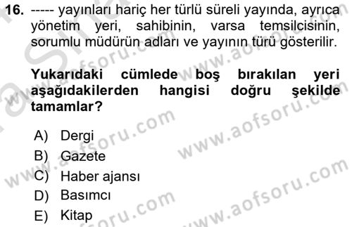 Medya Hukuku Dersi 2023 - 2024 Yılı (Vize) Ara Sınavı 16. Soru