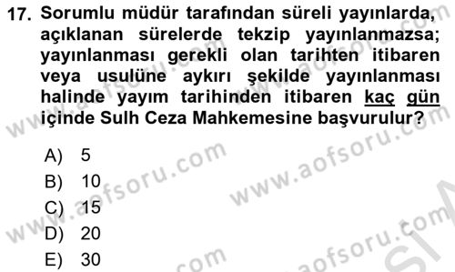 Medya Hukuku Dersi 2023 - 2024 Yılı (Final) Dönem Sonu Sınavı 17. Soru