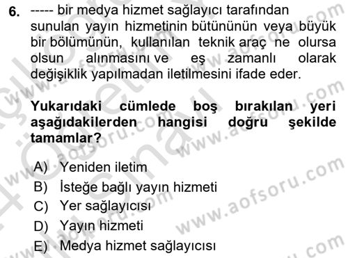 Medya Hukuku Dersi 2023 - 2024 Yılı Yaz Okulu Sınavı 6. Soru