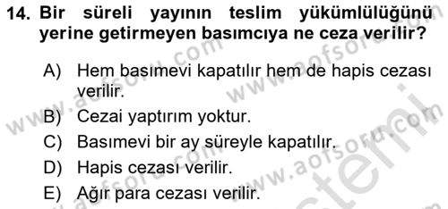 Medya Hukuku Dersi 2024 - 2025 Yılı (Vize) Ara Sınavı 14. Soru