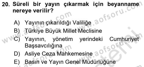 Medya Hukuku Dersi 2024 - 2025 Yılı (Vize) Ara Sınavı 20. Soru