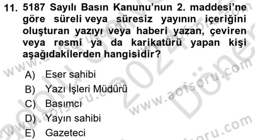 Medya Hukuku Dersi 2024 - 2025 Yılı (Final) Dönem Sonu Sınav Soruları 11. Soru