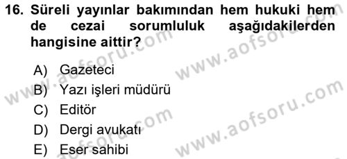 Medya Hukuku Dersi 2024 - 2025 Yılı (Final) Dönem Sonu Sınav Soruları 16. Soru