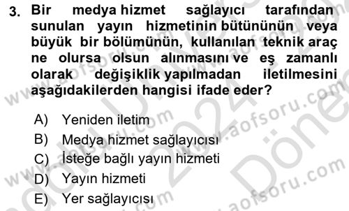 Medya Hukuku Dersi 2024 - 2025 Yılı (Final) Dönem Sonu Sınav Soruları 3. Soru