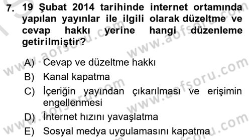 Medya Hukuku Dersi 2024 - 2025 Yılı (Final) Dönem Sonu Sınav Soruları 7. Soru