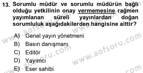 Medya Hukuku Dersi 2024 - 2025 Yılı Yaz Okulu Sınav Soruları 13. Soru