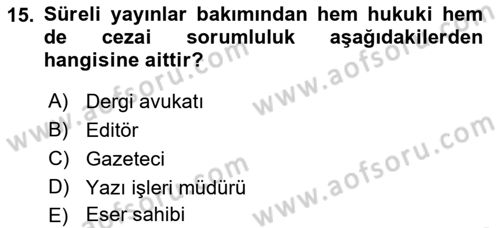 Medya Hukuku Dersi 2025 - 2026 Yılı (Vize) Ara Sınav Soruları 15. Soru