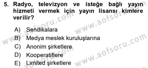 Medya Hukuku Dersi 2025 - 2026 Yılı (Final) Dönem Sonu Sınav Soruları 5. Soru