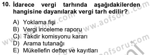 Vergi Usul Hukuku Dersi 2012 - 2013 Yılı (Vize) Ara Sınav Soruları 10. Soru