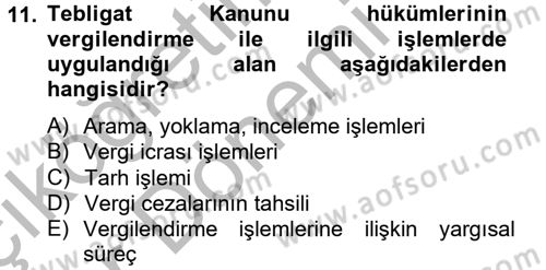 Vergi Usul Hukuku Dersi 2012 - 2013 Yılı (Vize) Ara Sınav Soruları 11. Soru
