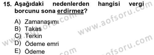 Vergi Usul Hukuku Dersi 2012 - 2013 Yılı (Vize) Ara Sınav Soruları 15. Soru