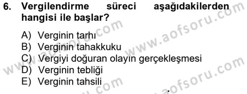 Vergi Usul Hukuku Dersi 2012 - 2013 Yılı (Vize) Ara Sınav Soruları 6. Soru