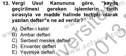 Vergi Usul Hukuku Dersi 2012 - 2013 Yılı (Final) Dönem Sonu Sınav Soruları 13. Soru