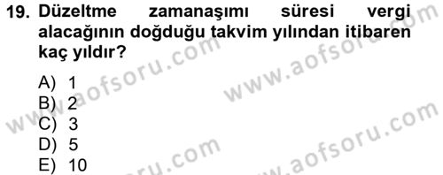 Vergi Usul Hukuku Dersi 2012 - 2013 Yılı (Final) Dönem Sonu Sınav Soruları 19. Soru
