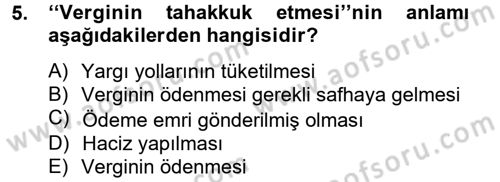 Vergi Usul Hukuku Dersi 2012 - 2013 Yılı (Final) Dönem Sonu Sınav Soruları 5. Soru