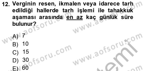 Vergi Usul Hukuku Dersi 2013 - 2014 Yılı (Vize) Ara Sınav Soruları 12. Soru