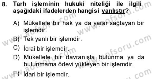 Vergi Usul Hukuku Dersi 2013 - 2014 Yılı (Vize) Ara Sınav Soruları 8. Soru