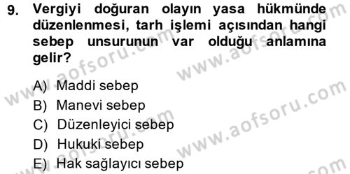 Vergi Usul Hukuku Dersi 2013 - 2014 Yılı (Vize) Ara Sınav Soruları 9. Soru