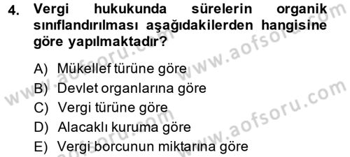 Vergi Usul Hukuku Dersi 2013 - 2014 Yılı (Final) Dönem Sonu Sınav Soruları 4. Soru
